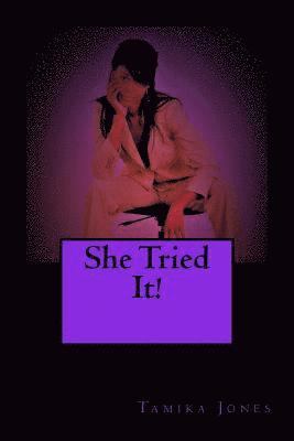 Tamika Jones - She Tried It!, Häftad. Tillgänglighet: Lägg i varukorg