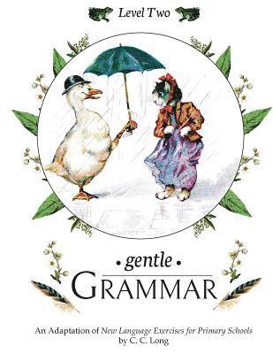 C. C. Long, Sherry K. Hayes - Gentle Grammar: Level 2, Häftad. Tillgänglighet: Lägg i varukorg
