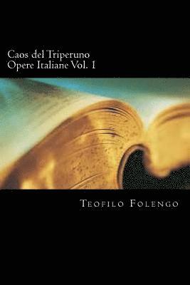 Teofilo Folengo - Caos del Triperuno Opere Italiane Vol. 1, Häftad. Tillgänglighet: Lägg i varukorg