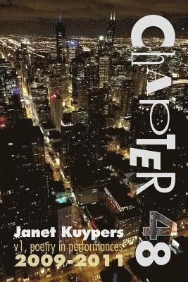 Janet Kuypers - Chapter 48 (v1): poetry performance art collection 2009-2011, Häftad