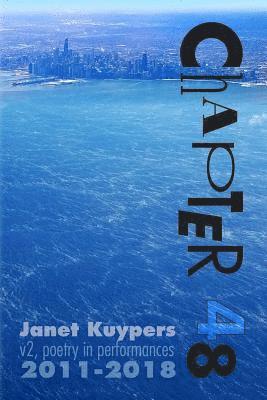 Janet Kuypers - Chapter 48 (v2): poetry performance art collection 2011-2018, Häftad