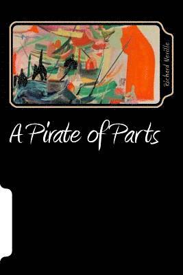Richard Neville - A Pirate of Parts, Häftad