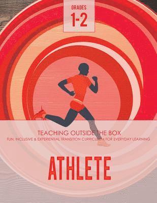 Katherine Johnson, Rosemary Johnson - Athlete: Grades 1-2: Fun, inclusive & experiential transition curriculum for everyday learning, Häftad