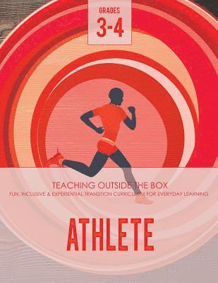 Katherine Johnson, Rosemary Johnson - Athlete: Grades 3-4: Fun, inclusive & experiential transition curriculum for everyday learning, Häftad