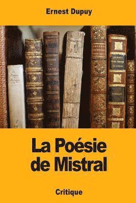 Ernest Dupuy - La Poésie de Mistral, Häftad. Tillgänglighet: Lägg i varukorg