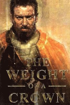 Fred M. White - The Weight of the Crown, Häftad