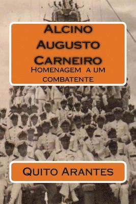 Quito Arantes - Alcino Augusto Carneiro: Homenagem a um combatente, Häftad. Tillgänglighet: Lägg i varukorg