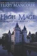 High Mage: Book Five of the Spellmonger Series
