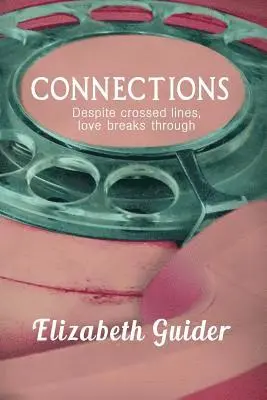 Elizabeth Guider - Connections, Häftad. Tillgänglighet: Lägg i varukorg