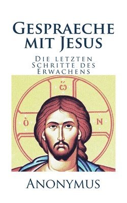 Anonymus - Gespraeche mit Jesus: Die letzten Schritte des Erwachens, Häftad. Tillgänglighet: Lägg i varukorg