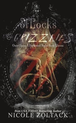 Nicole Zoltack - Of Locks and Grizzlies, Häftad. Tillgänglighet: Lägg i varukorg