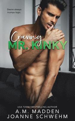 Joanne Schwehm, A. M. Madden - Craving Mr. Kinky, Häftad. Tillgänglighet: Lägg i varukorg