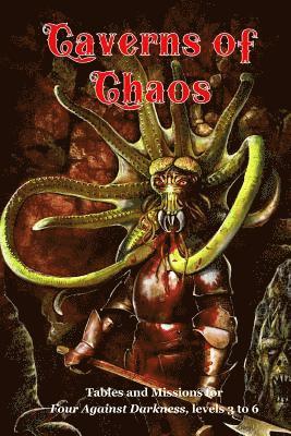 Andrea Sfiligoi - Caverns of Chaos: Tables and missions for Four Against Darkness, levels 3 to 6, Häftad. Tillgänglighet: Lägg i varukorg