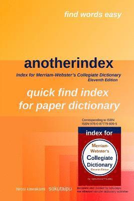 H. Kawakami - anotherindex: index for Merriam-Webster's Collegiate Dictionary Eleventh Edition, Häftad. Tillgänglighet: Lägg i varukorg