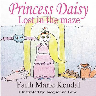 Lindsay Anne Kendal - Princess Daisy: Lost in the Maze, Häftad