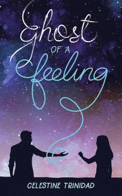 Ghost of a Feeling