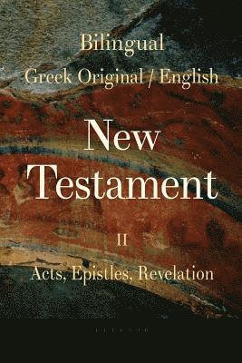 George Valsamis - Bilingual (Greek / English) New Testament: Vol. II, Acts, Epistles, Revelation, Häftad. Tillgänglighet: Lägg i varukorg