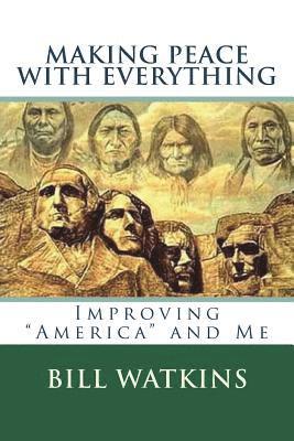 Bill Watkins - Making Peace with Everything, Häftad