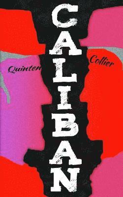 Quinten Collier - Caliban, Häftad. Tillgänglighet: Lägg i varukorg