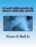 A soul with words to share with the world: Food for the soul