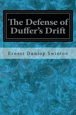 Ernest Dunlop Swinton - The Defense of Duffer's Drift, Häftad. Tillgänglighet: Lägg i varukorg