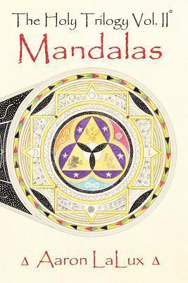 Aaron La Lux - The Holy Trilogy Vol. 2: Mandalas, Häftad. Tillgänglighet: Lägg i varukorg