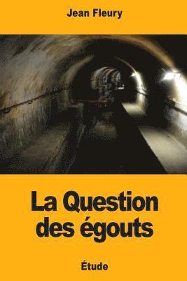 Jean Fleury - La Question des égouts, Häftad. Tillgänglighet: Lägg i varukorg