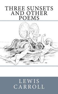 Lewis Carroll - Three Sunsets and Other Poems, Häftad. Tillgänglighet: Lägg i varukorg