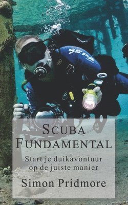 Simon Pridmore - Scuba Fundamental, Häftad. Tillgänglighet: Lägg i varukorg