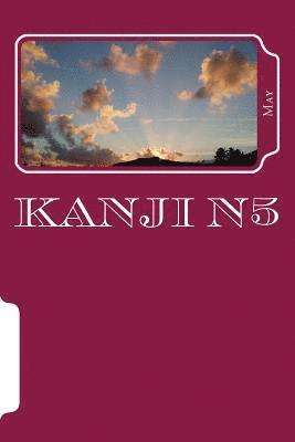 May - Kanji N5, Häftad. Tillgänglighet: Lägg i varukorg