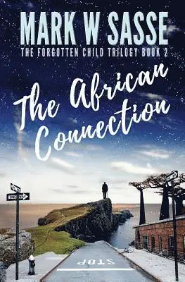 Mark W. Sasse - The African Connection, Häftad. Tillgänglighet: Lägg i varukorg