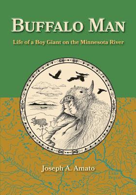 Buffalo Man: Life of a Boy Giant on the Minnesota River, Häftad. Tillgänglighet: Lägg i varukorg