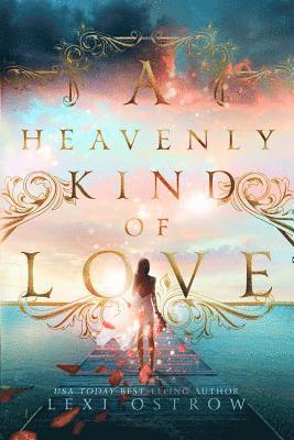 Lexi Ostrow - A Heavenly Kind of Love, Häftad. Tillgänglighet: Lägg i varukorg