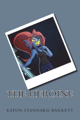Eaton Stannard Barrett - The Heroine, Häftad. Tillgänglighet: Lägg i varukorg