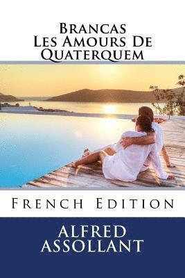 Alfred Assollant - Brancas Les Amours De Quaterquem, Häftad