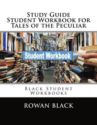 Rowan Black - Study Guide Student Workbook for Tales of the Peculiar: Black Student Workbooks, Häftad. Tillgänglighet: Lägg i varukorg