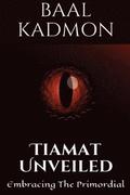 Tiamat Unveiled: Embracing the Primordial