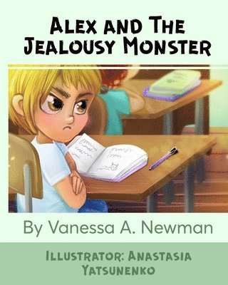 Vanessa a Newman - Alex and The Jealousy Monster, Häftad