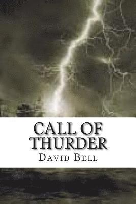 Tony D. Bell, David Bell - Call Of Thurder, Häftad. Tillgänglighet: Lägg i varukorg