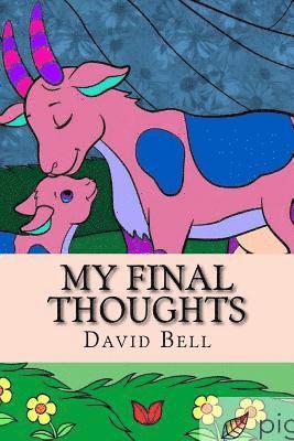 Tony D. Bell, David Bell - My Final Thoughts, Häftad. Tillgänglighet: Lägg i varukorg