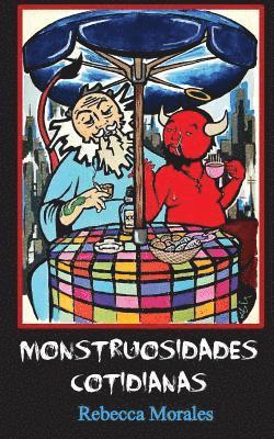 Rebecca Morales - Monstruosidades cotidianas, Häftad