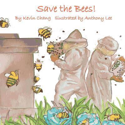 Kevin Chang - Save the bees (again), Häftad
