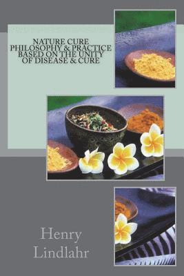 Henry Lindlahr - Nature Cure Philosophy & Practice Based on the Unity of Disease & Cure, Häftad. Tillgänglighet: Lägg i varukorg