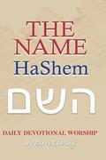 The Name - HaShem: Daily Devotional Worship