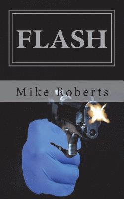 Mike Roberts - Flash: A Jim Fowler Case, Häftad