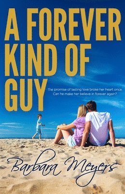 Barbara Meyers - A Forever Kind of Guy, Häftad. Tillgänglighet: Lägg i varukorg