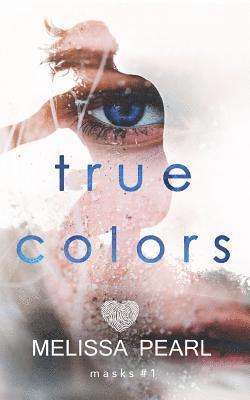 Melissa Pearl - True Colors, Häftad