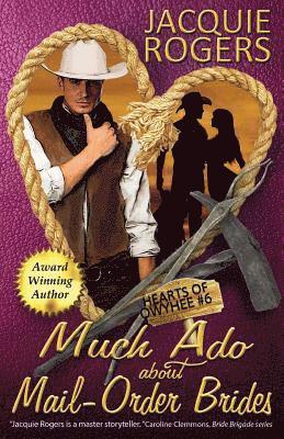 Jacquie Rogers - Much Ado About Mail-Order Brides, Häftad. Tillgänglighet: Lägg i varukorg