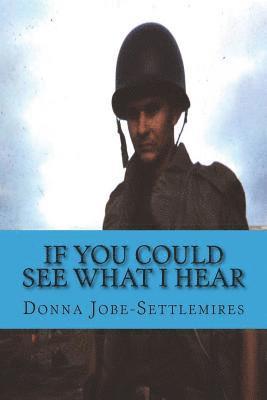 Donna Jobe-Settlemires, Lisa Scott - If You Could See What I Hear, Häftad. Tillgänglighet: Lägg i varukorg