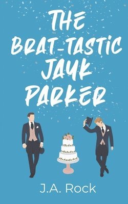 J a Rock - Brat-tastic Jayk Parker, Häftad. Tillgänglighet: Lägg i varukorg